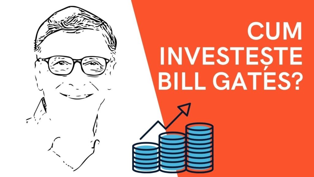 În ce acțiuni investește Bill Gates
